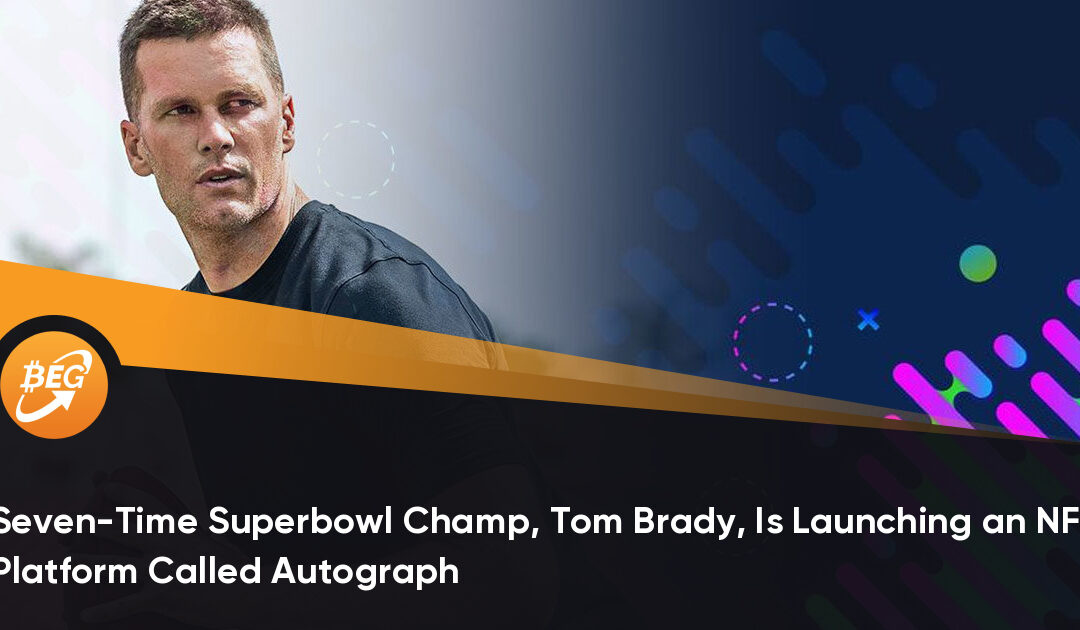 Tom Bradys NFT plattform Autograph