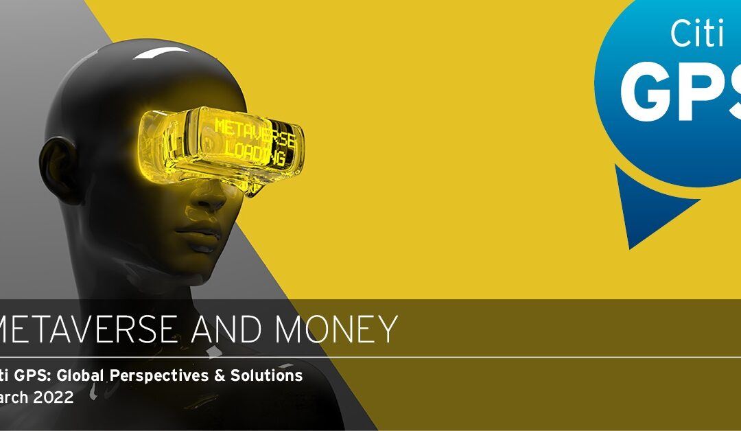 Citi Bank: Metaverse Värt 13 Biljoner Dollar År 2030