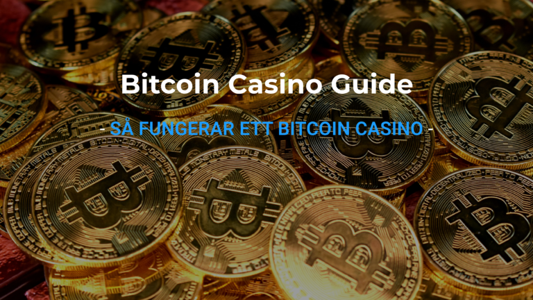Hur Fungerar Ett Bitcoin Casino?