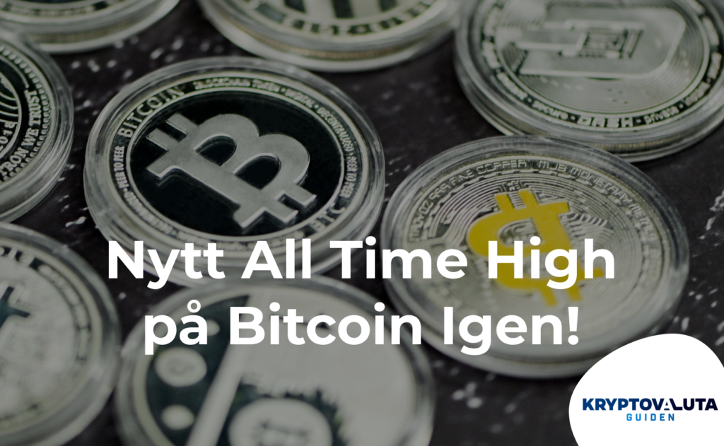 Nytt All Time High igen på bitcoin!