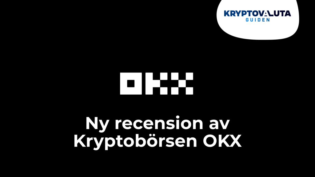 Kryptobörsen OKX satsar på Sverige