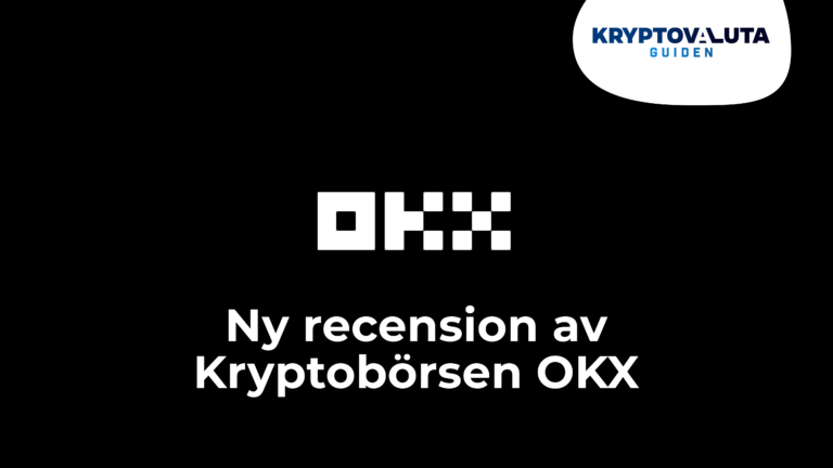 Recension: Stora kryptobörsen OKX har MiCA licens och satsar på Sverige